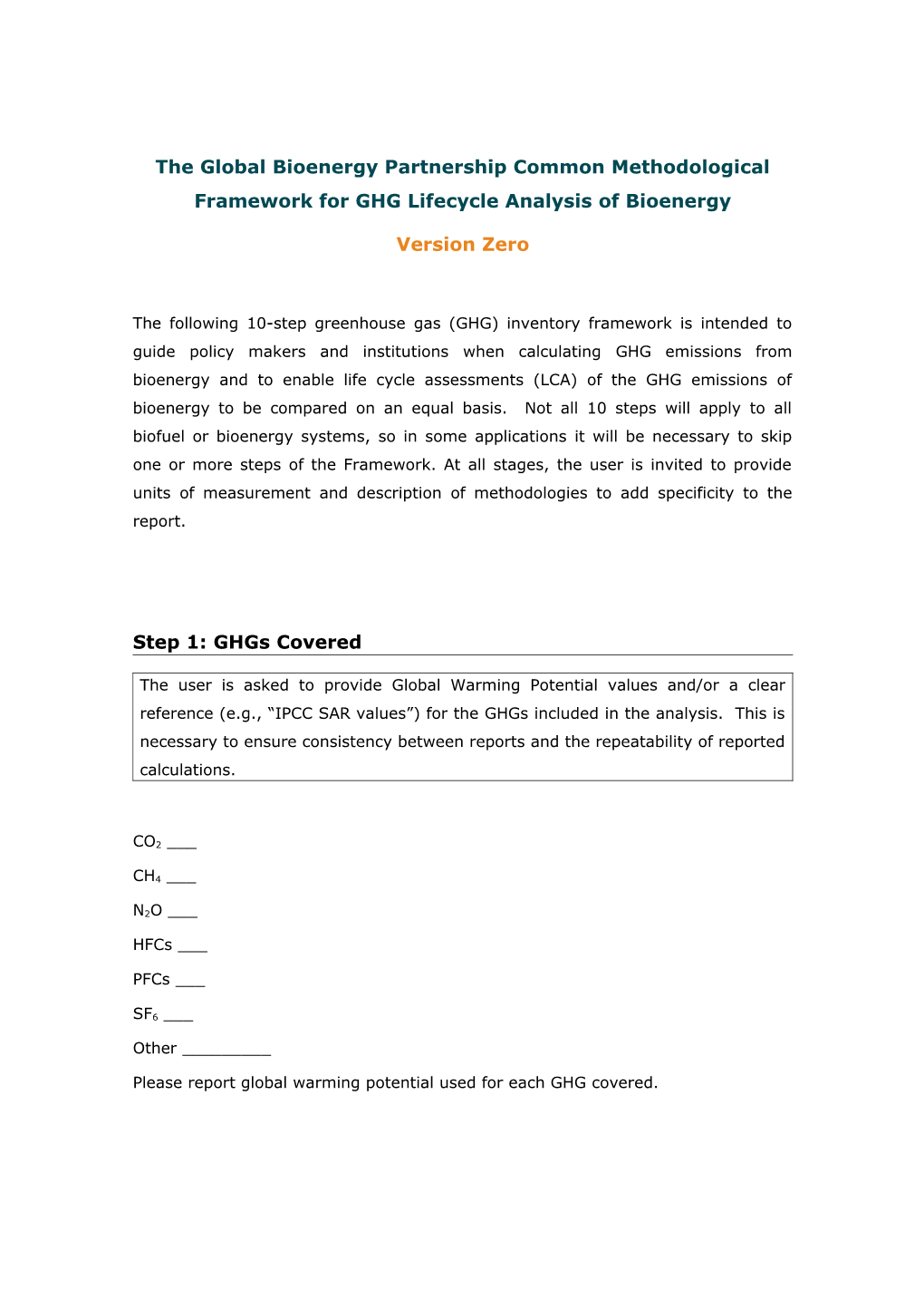 The Global Bioenergy Partnership Common Methodological Framework for GHG Lifecycle Analysis