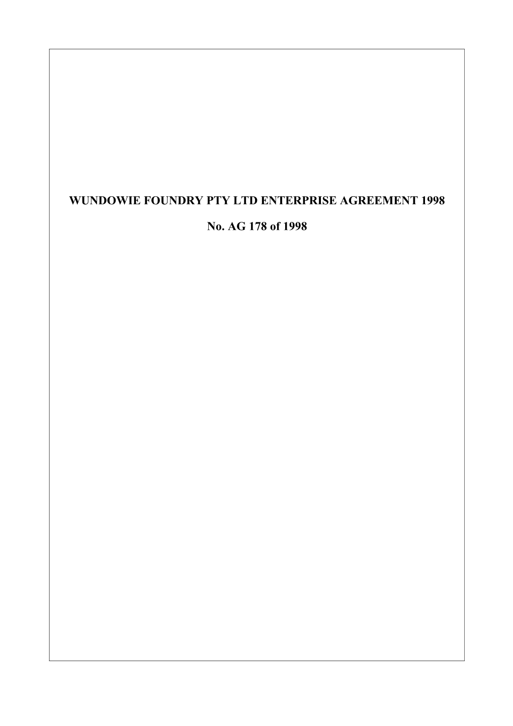 Wundowie Foundry Pty Ltd Enterprise Agreement 1998