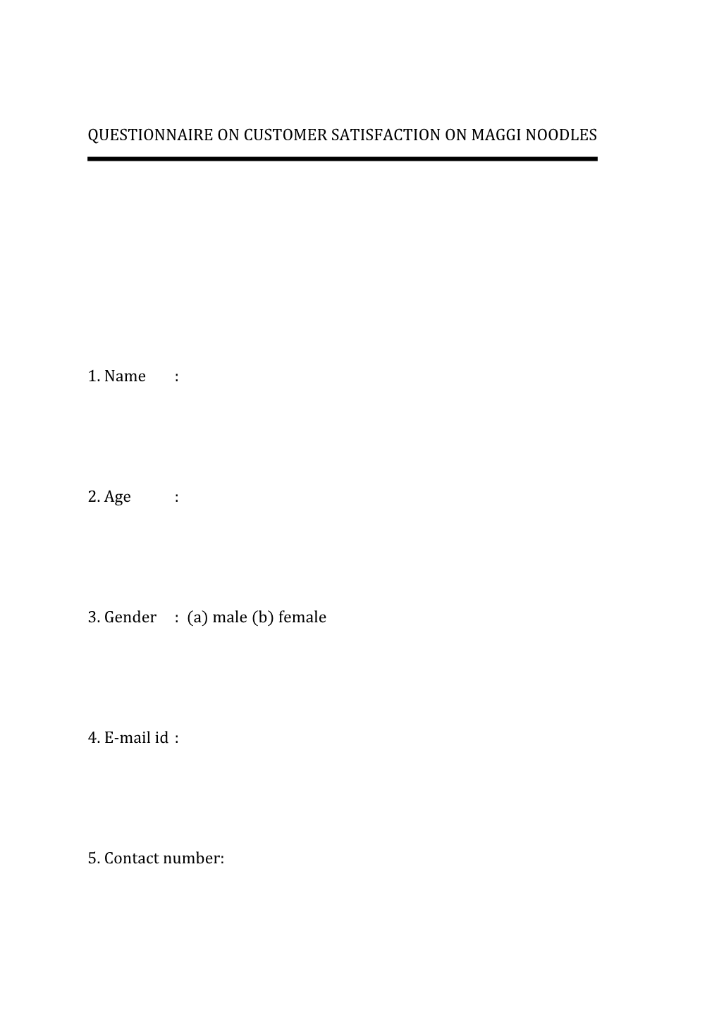 Questionnaire on Customer Satisfaction on Maggi Noodles