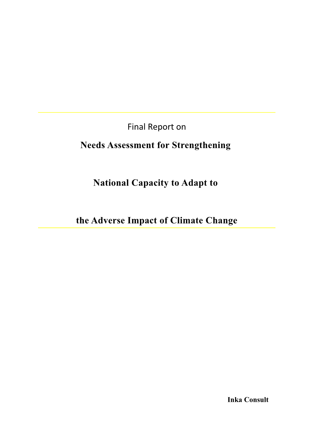 Debriefing Note for Needs Assessment for Strengthening National Capacity to Adapt to The