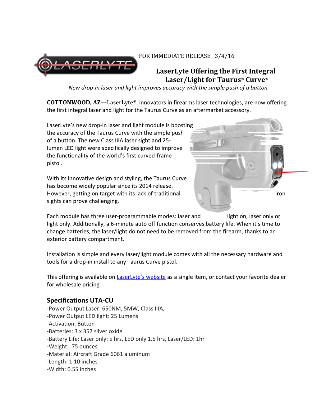 Laserlyte Offering the First Integral Laser/Light for Taurus Curve