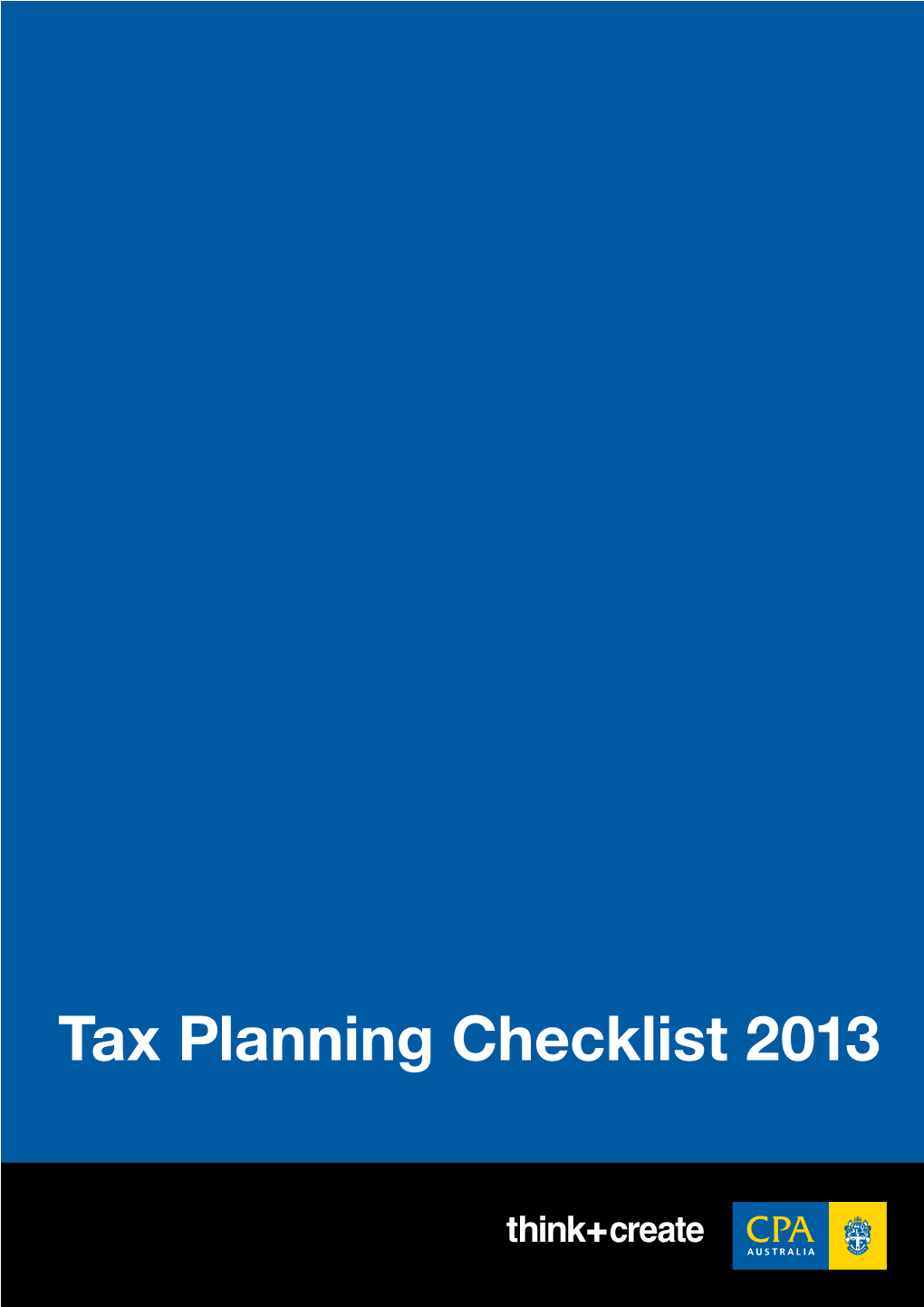 The Following Tax Planning Checklist, Prepared by Moore Stephens on Behalf of CPA Australia