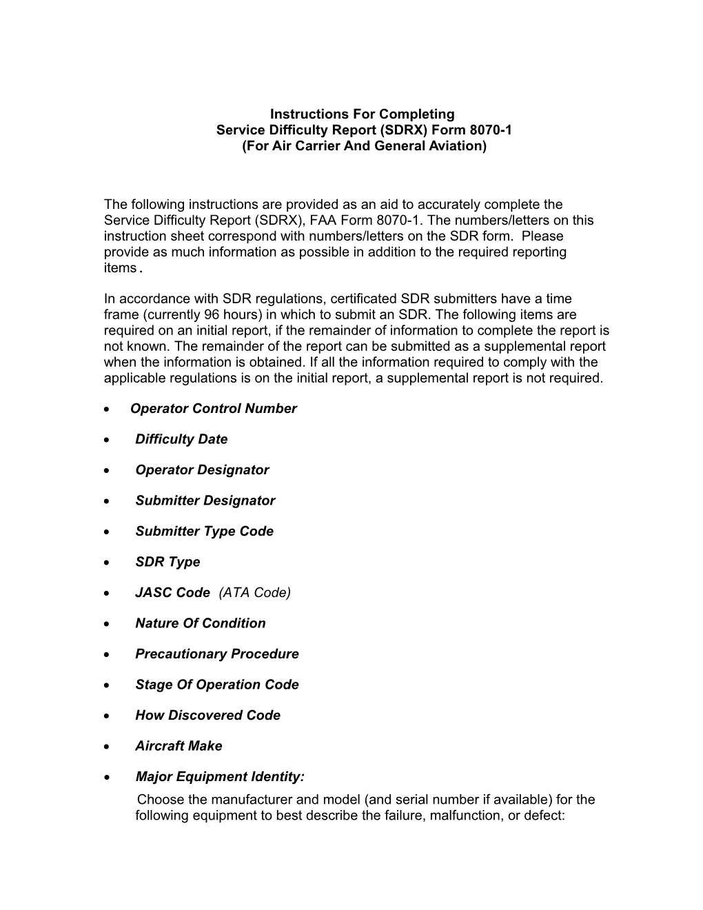 Instructions for Completingservice Difficulty Report (SDRX) Form 8070-1(For Air Carrier