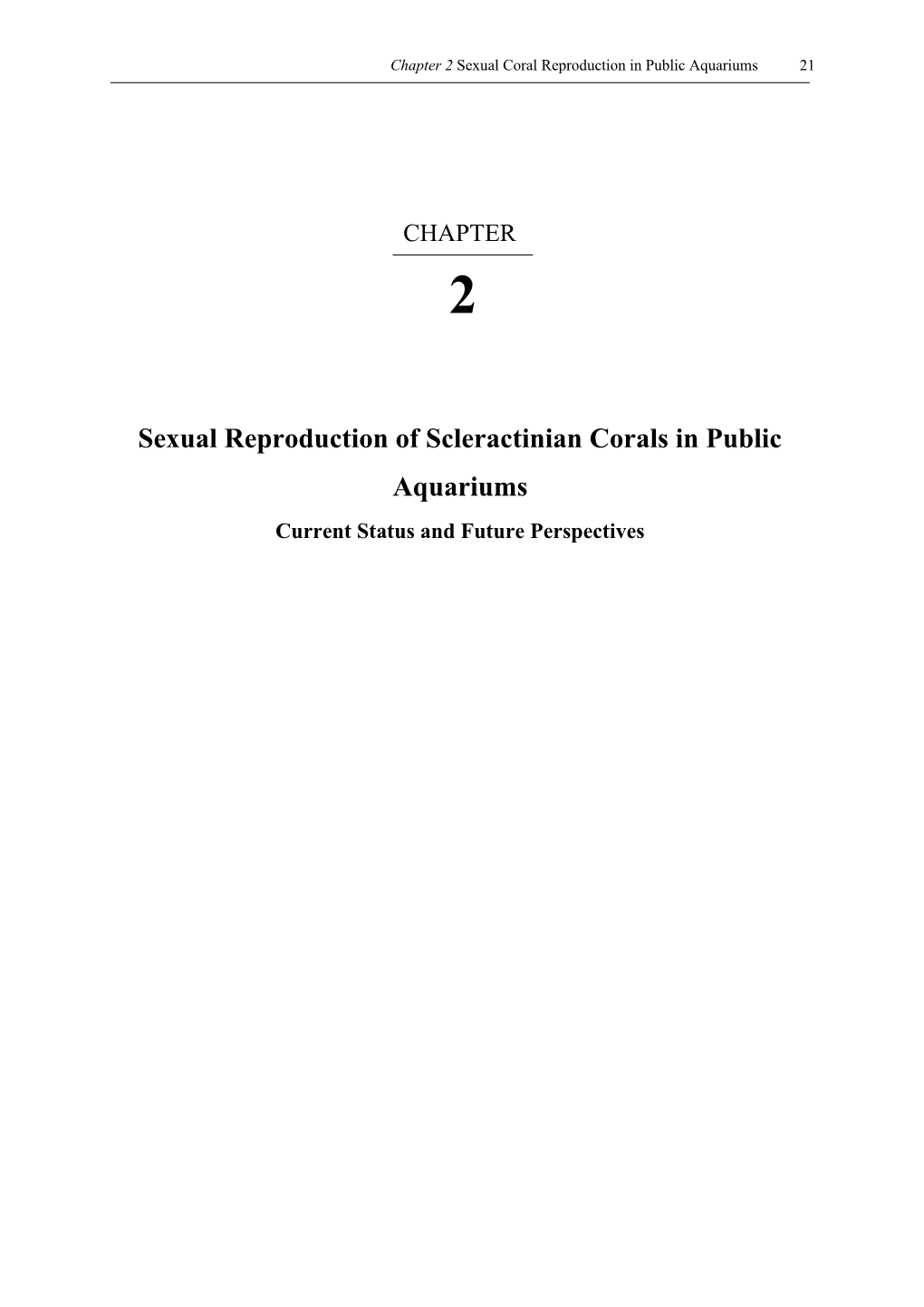 Sexual Reproduction of Scleractinian Corals in Public Aquariums