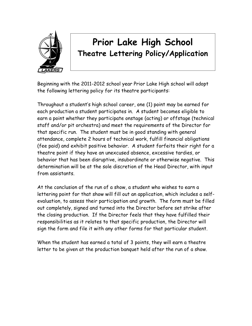 Beginning with the 2011-2012 School Year Prior Lake High School Will Adopt the Following