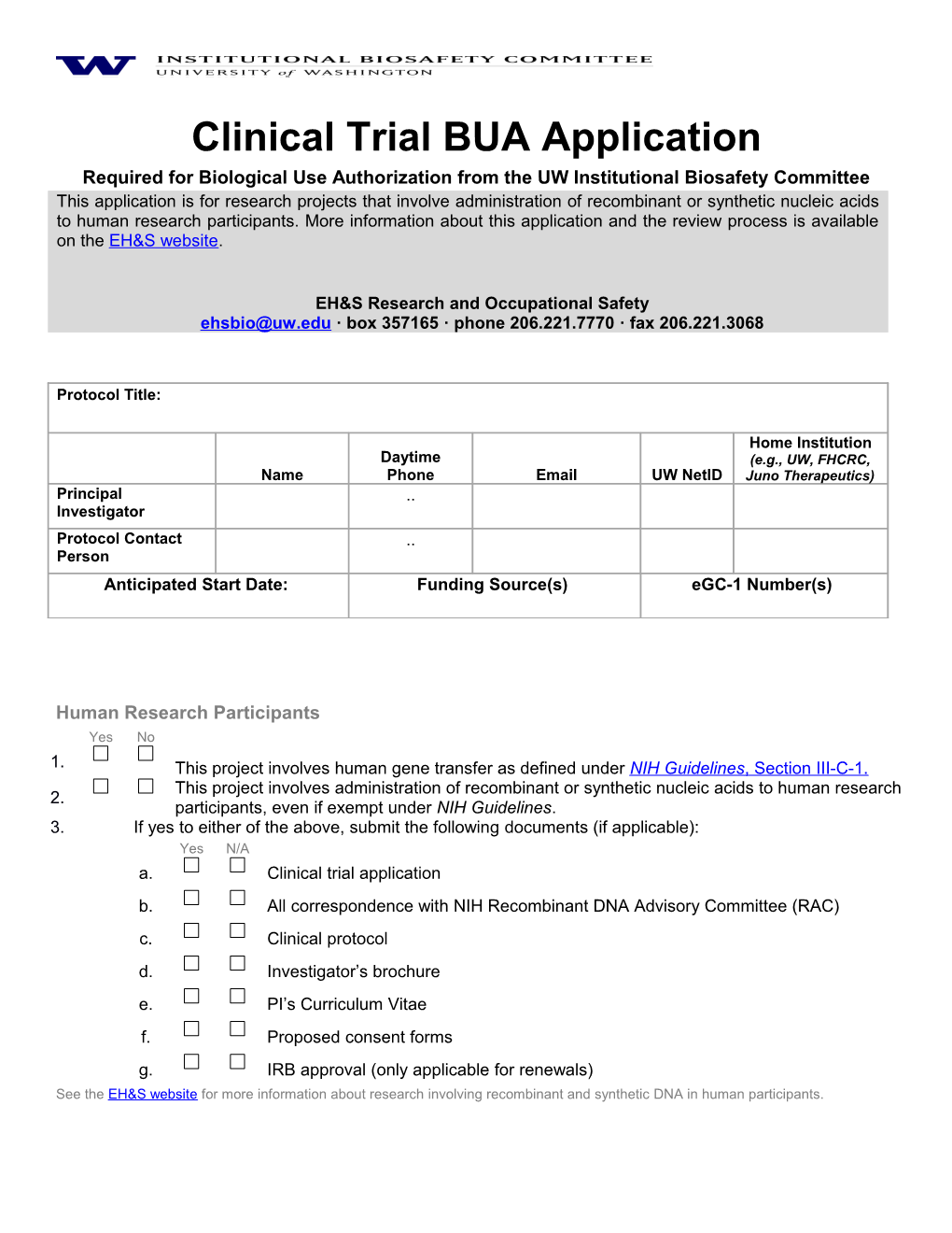 Required for Biological Use Authorization from the UW Institutional Biosafety Committee