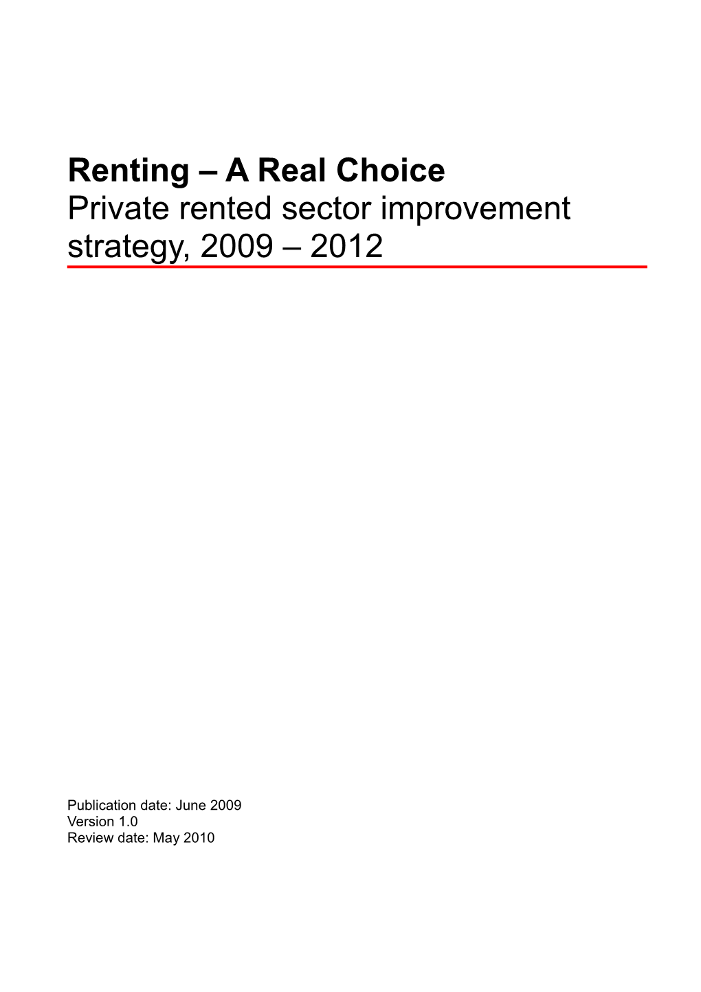 Renting - a Real Choice