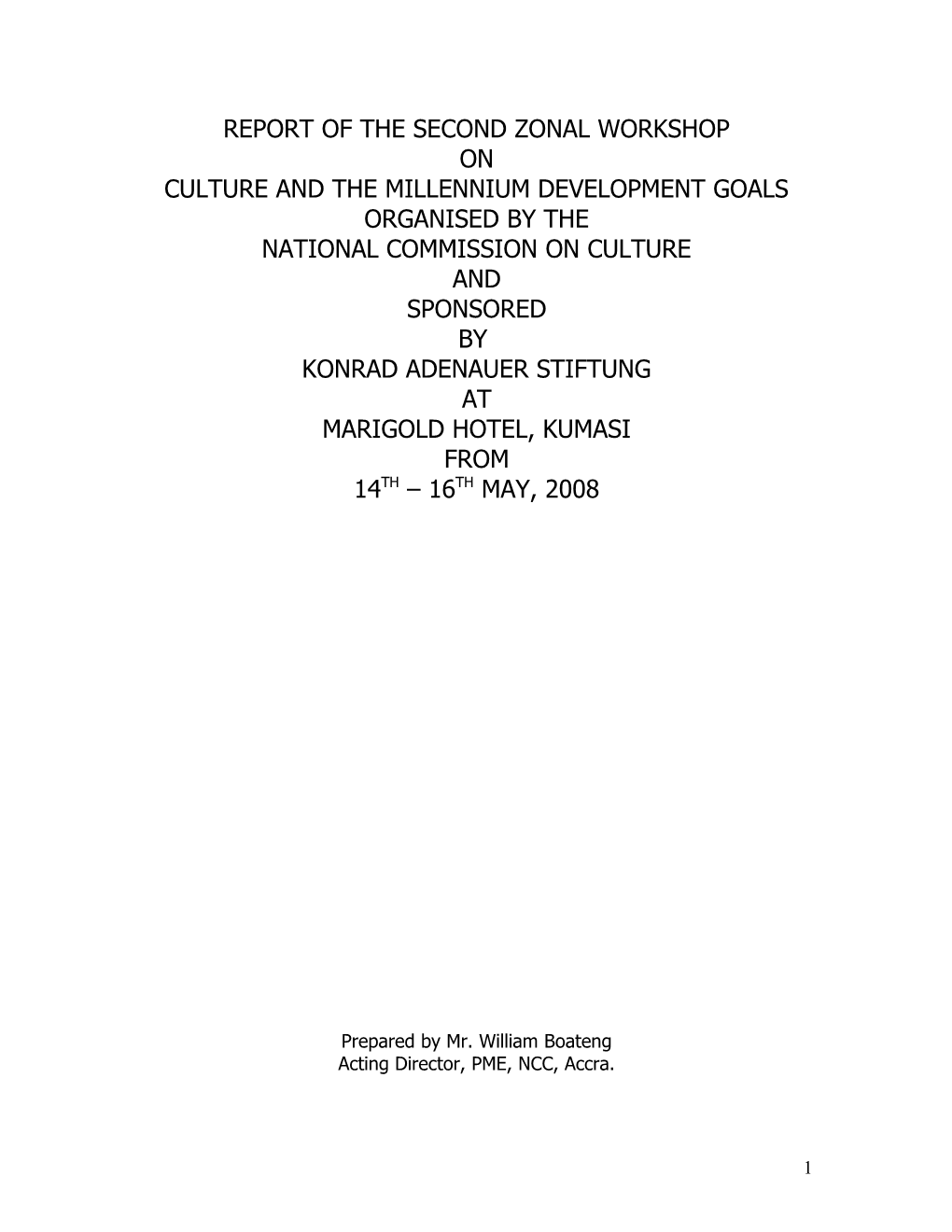 The Second Zonal Workshop on Culture and the Millennium Development Goals Organised By