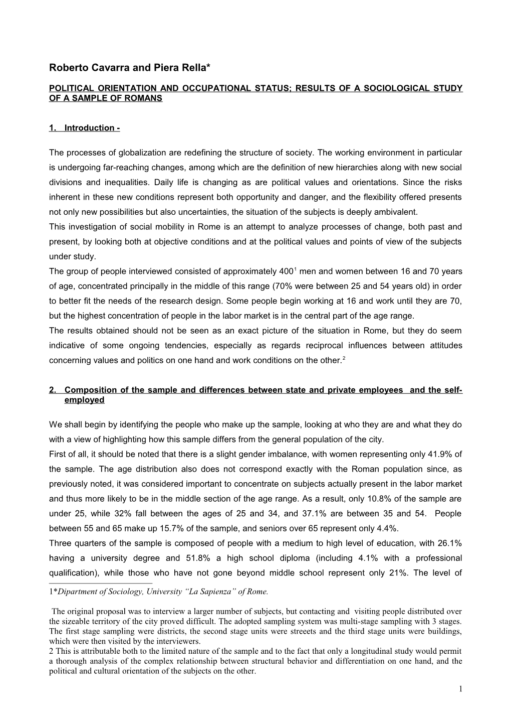 Political Orientation and Work Situation; Results of a Sociological Study of a Sample of Romans