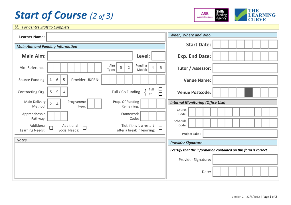 Here Is Some Guidance on How to Complete Some of the Less Obvious Fields on This Form