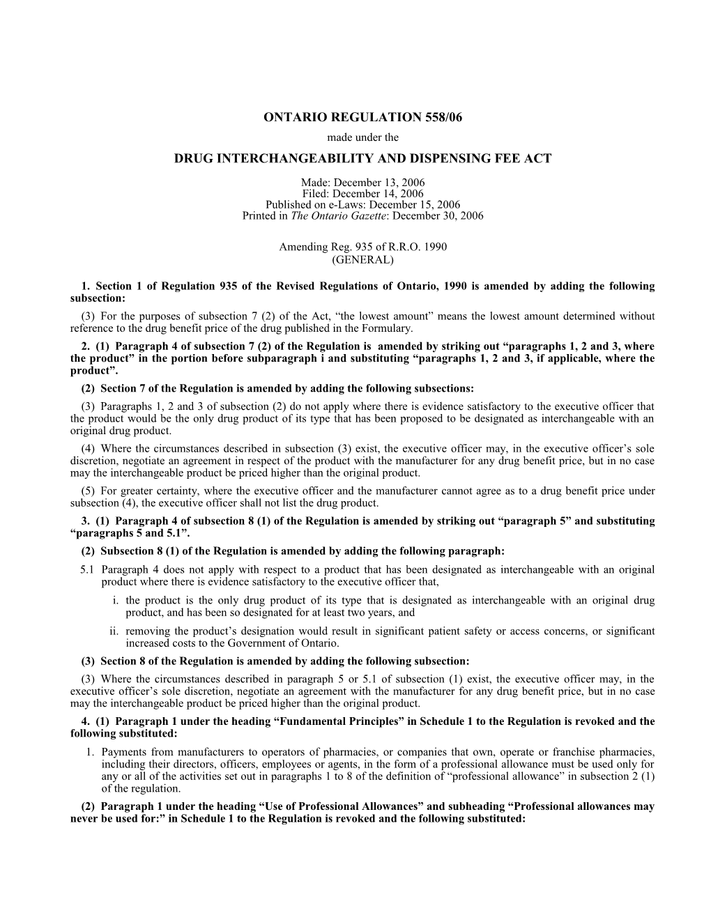 DRUG INTERCHANGEABILITY and DISPENSING FEE ACT - O. Reg. 558/06