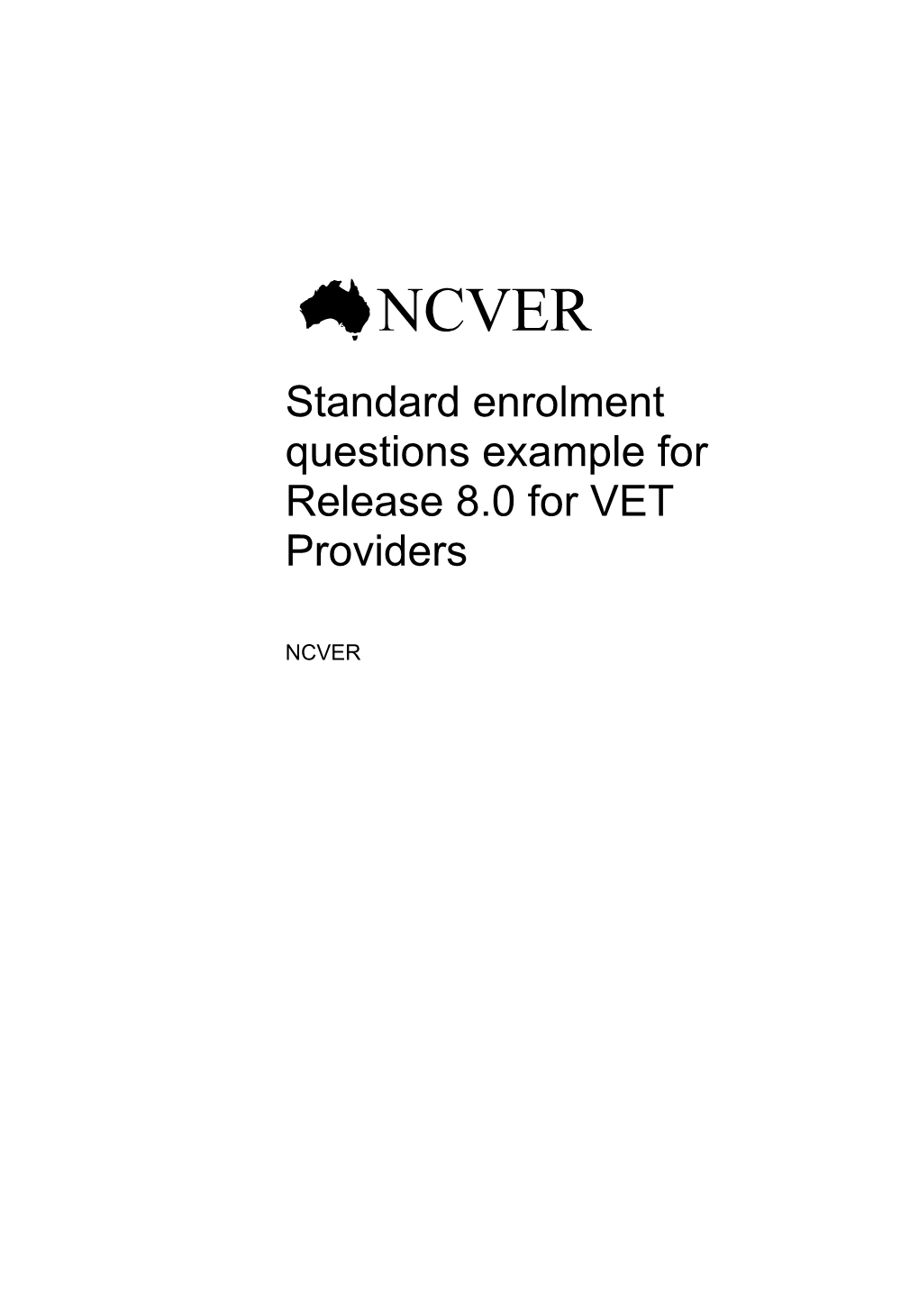 Standard Enrolment Questions Example for Release 8.0 for VET Providers