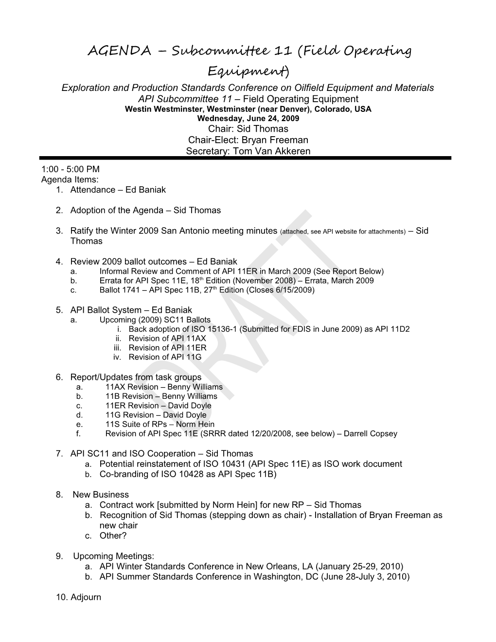 AGENDA Subcommittee 11 (Field Operating Equipment)