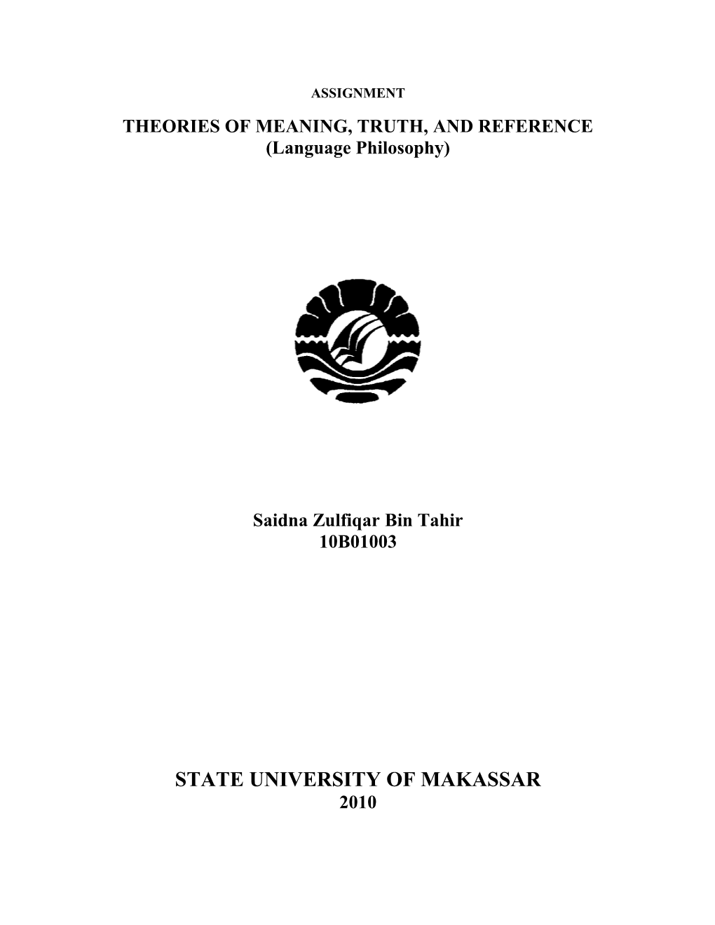 Theories of Meaning, Truth, and Reference