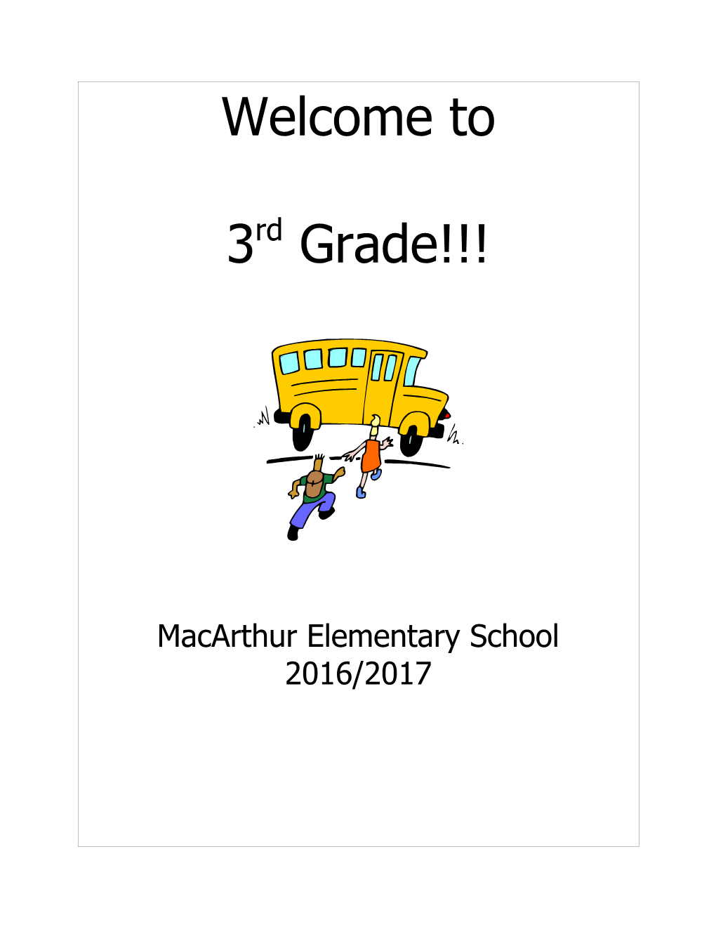 Welcome to 3Rd Grade at Macarthur Elementary! We Are Looking Forward to an Exciting School