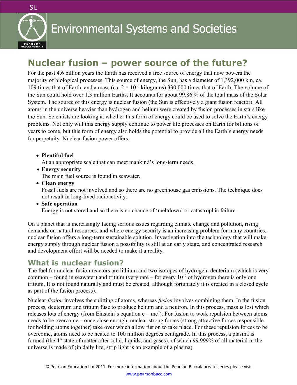 Nuclear Fusion Power Source of the Future?