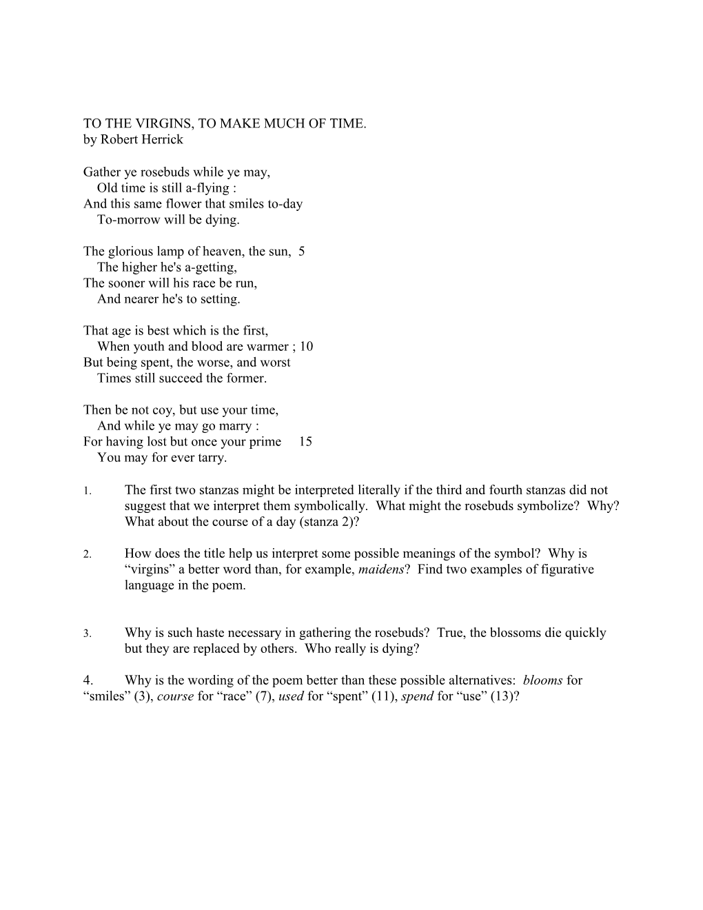 TO the VIRGINS, to MAKE MUCH of TIME. by Robert Herrick
