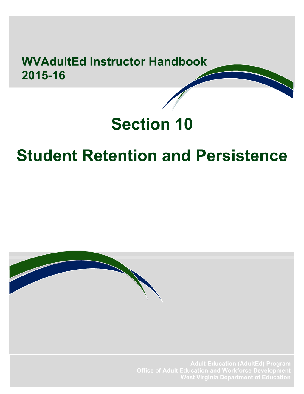 Student Retention and Persistence