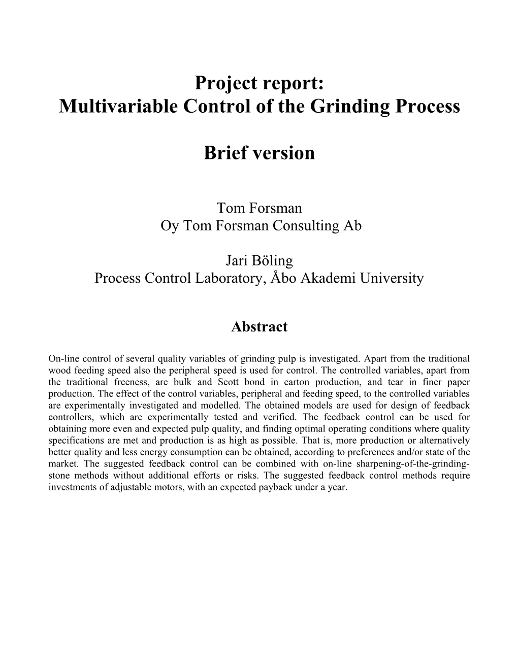 Multivariable Control of the Grinding Process