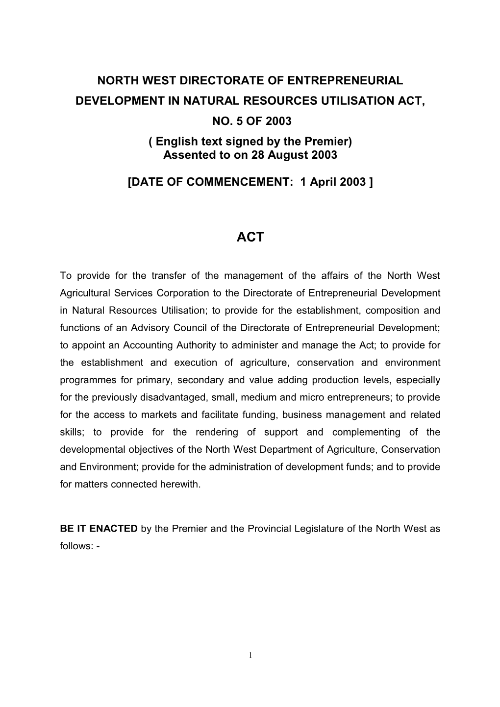 North West Directorate of Entrepreneurial Development in Natural Resources Utilisation