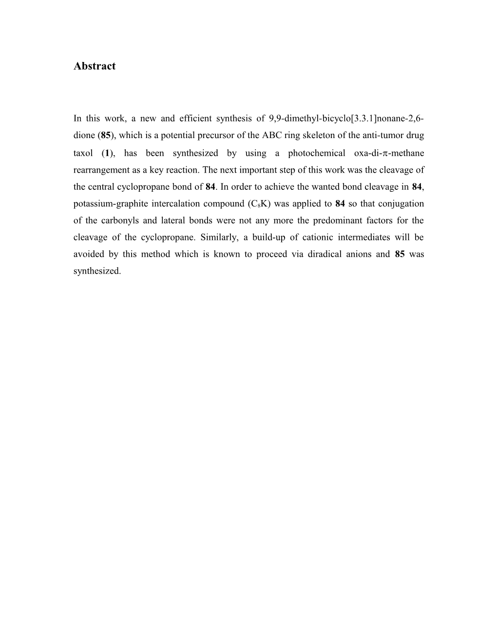 In This Work, a New and Efficient Synthesis of 9,9-Dimethyl-Bicyclo 3.3.1 Nonane-2,6-Dione