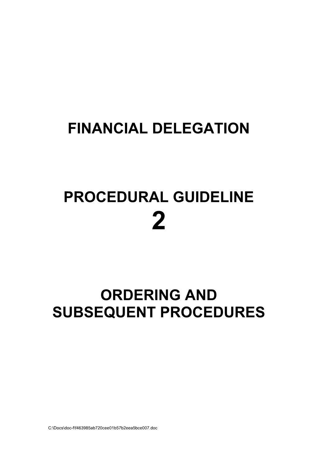 Financial Delegation - Procedural Guideline 2 - Ordering and Subsequent Procedures