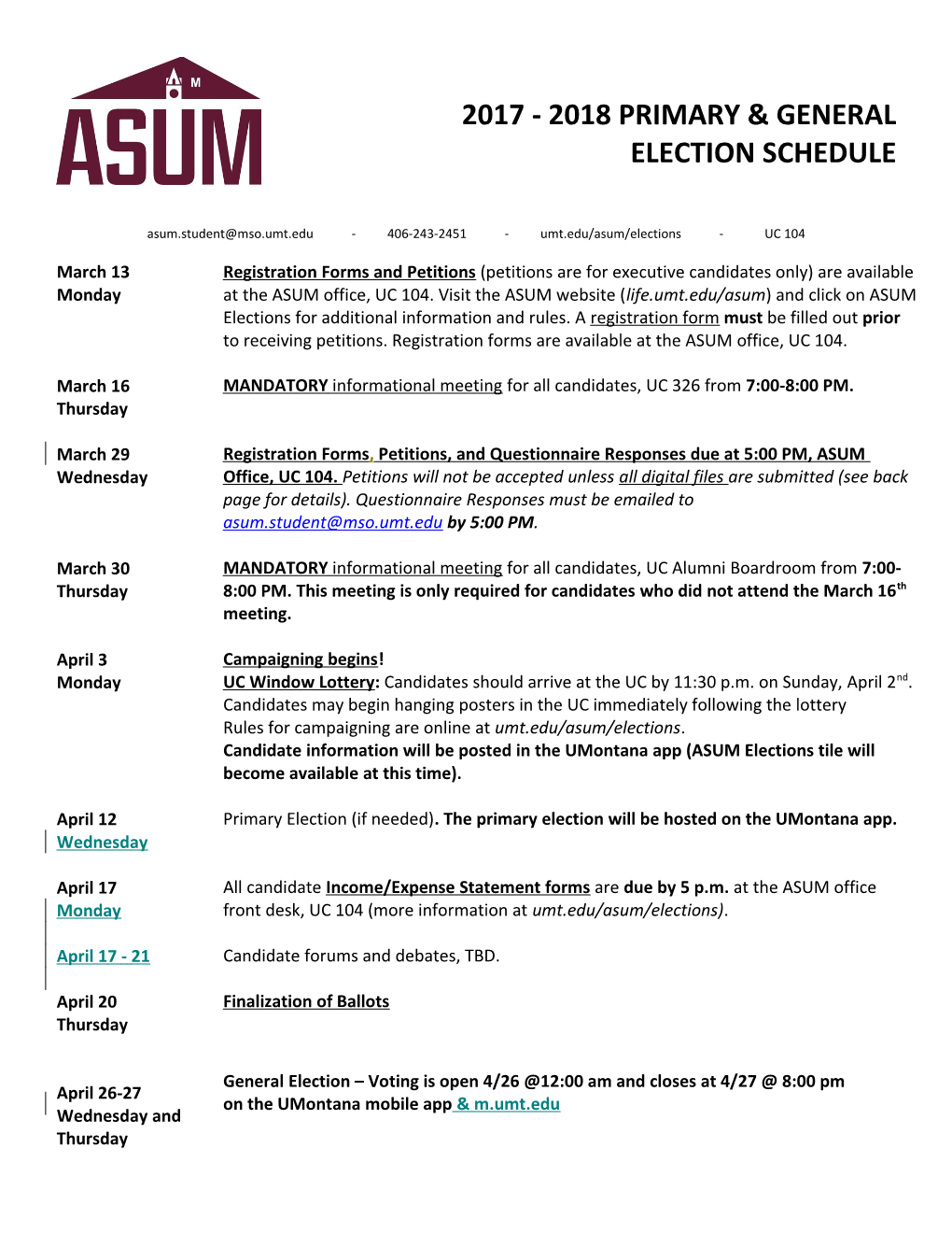 406-243-2451 - Umt.Edu/Asum/Elections - UC 104