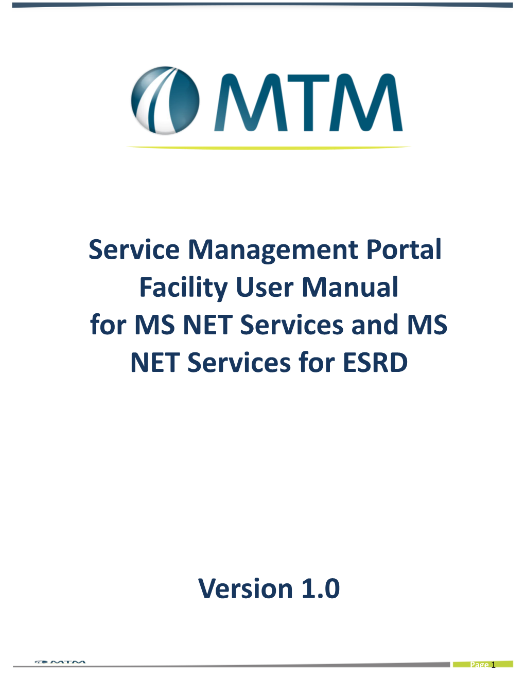 For MS NET Services and MS NET Services for ESRD