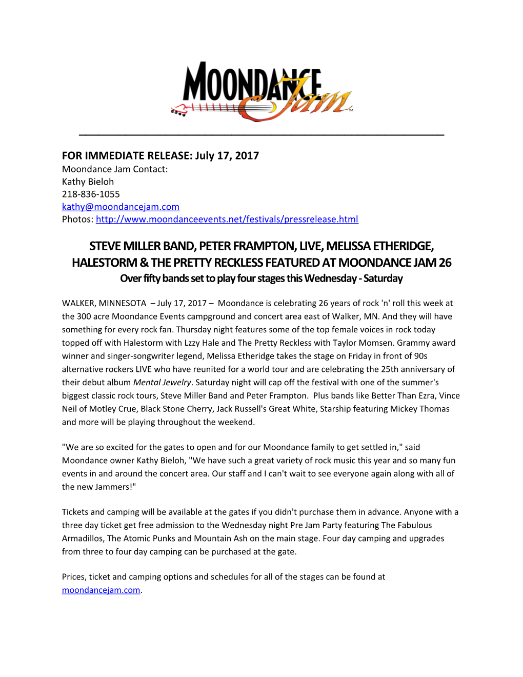 FOR IMMEDIATE RELEASE: July 17, 2017 Moondance Jam Contact: Kathy Bieloh 218-836-1055 Photos