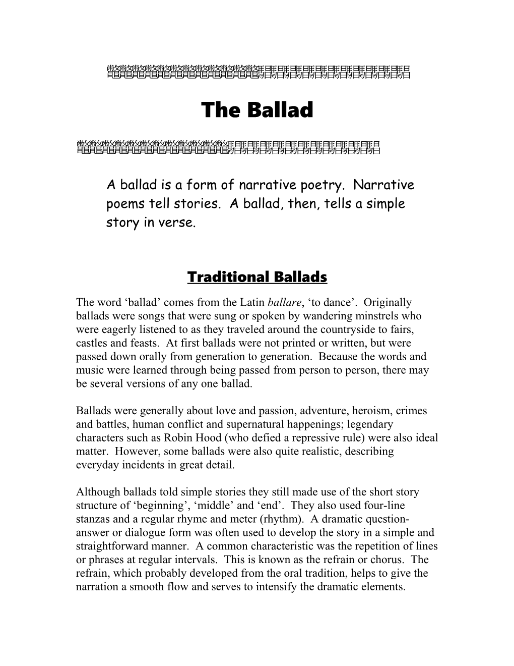 A Ballad Is a Form of Narrative Poetry. Narrativepoems Tell Stories. a Ballad, Then, Tells