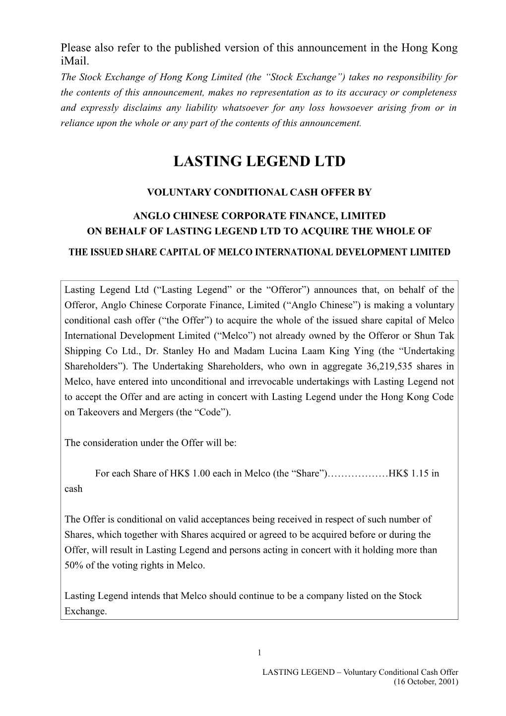 The Stock Exchange Of Hong Kong Limited (The “Stock Exchange”) Takes No Responsibility For The Contents Of This Announcement,