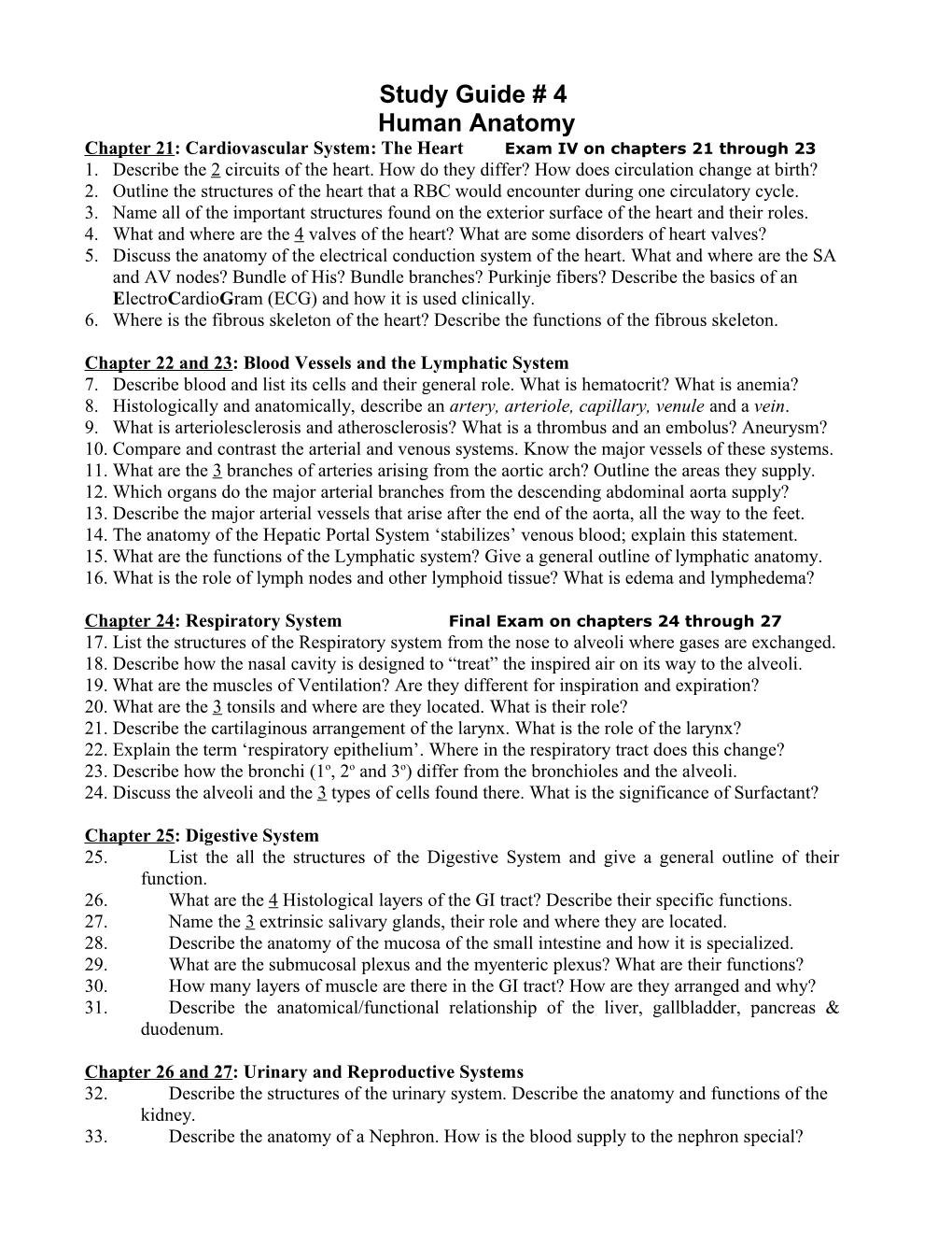 Chapter 21: Cardiovascular System: the Heart Exam IV on Chapters 21 Through 23