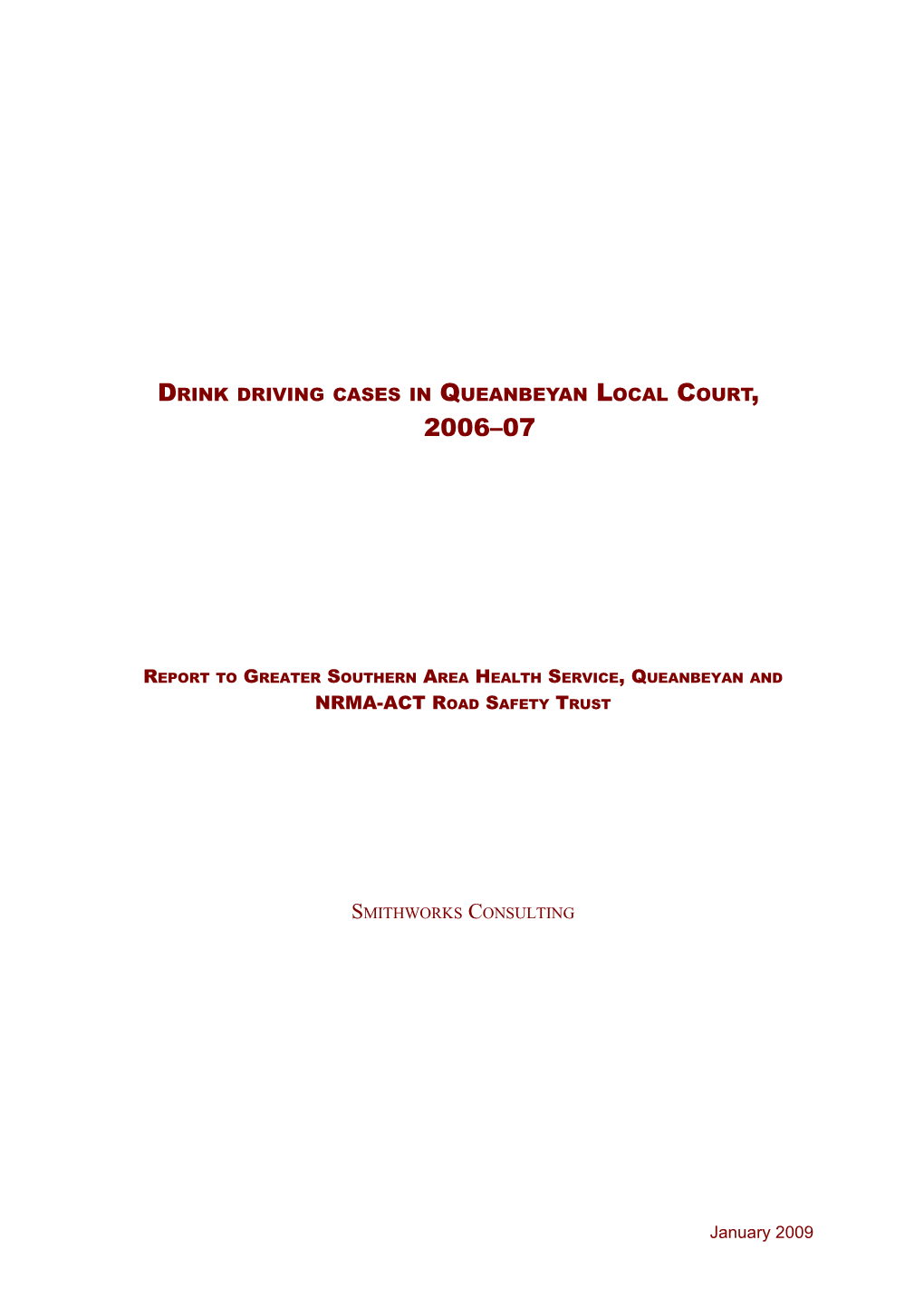 Drink Driving Cases in Queanbeyan Local Court, 2006 07