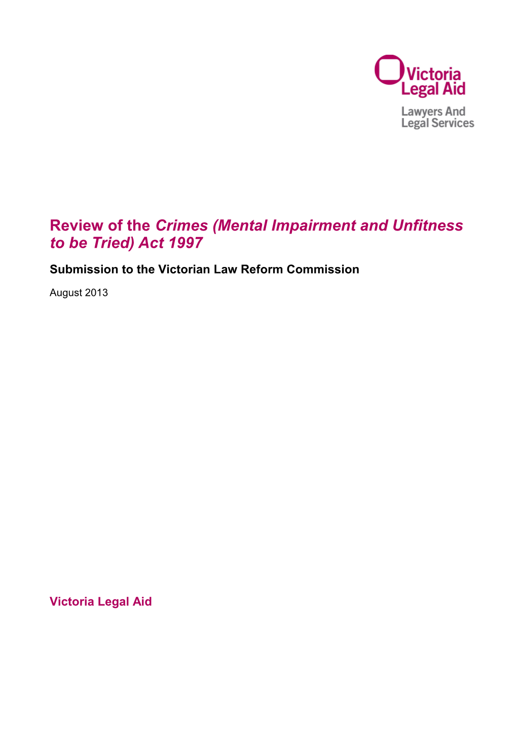 Review of the Crimes (Mental Impairment and Unfitness to Be Tried) Act 1997