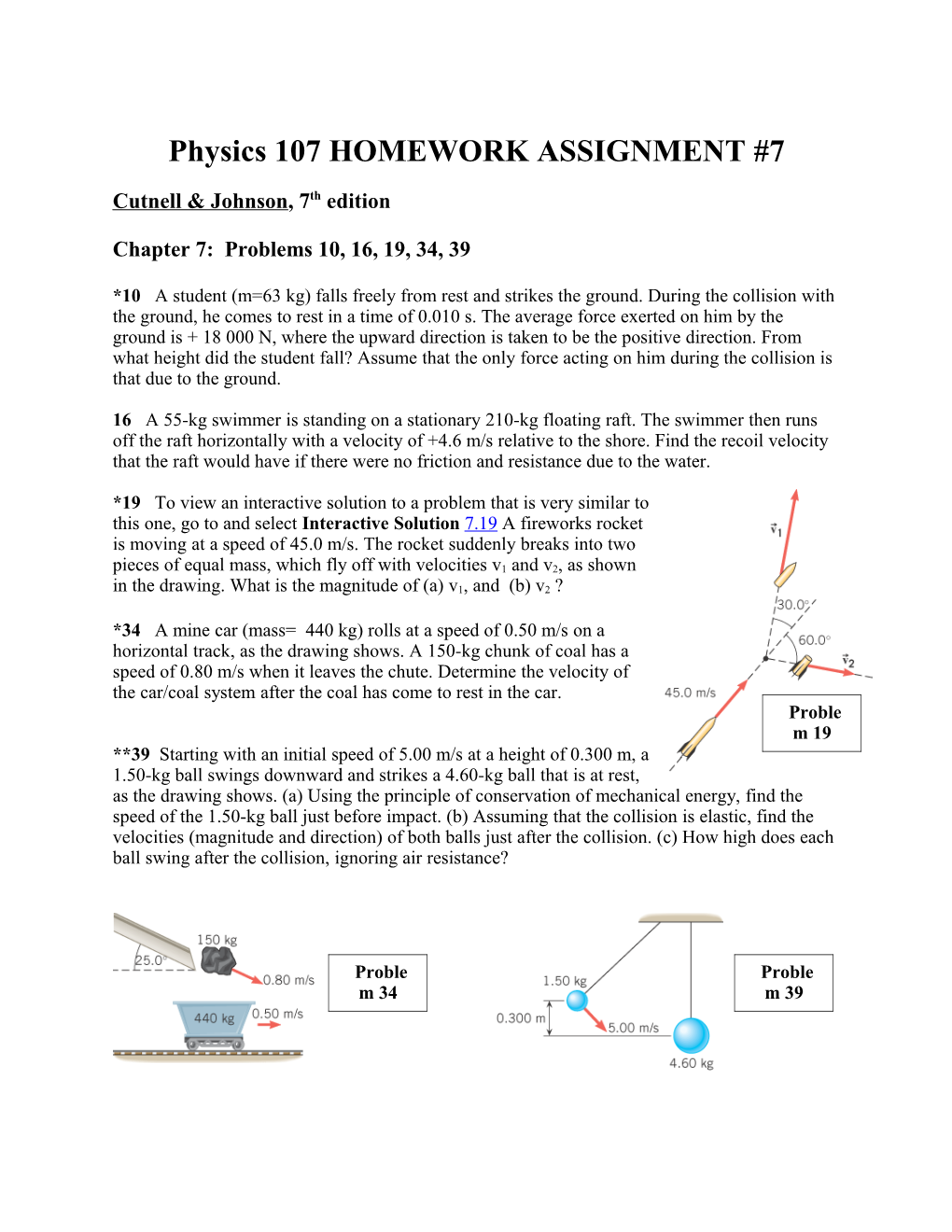 Physics 107 HOMEWORK ASSIGNMENT #7