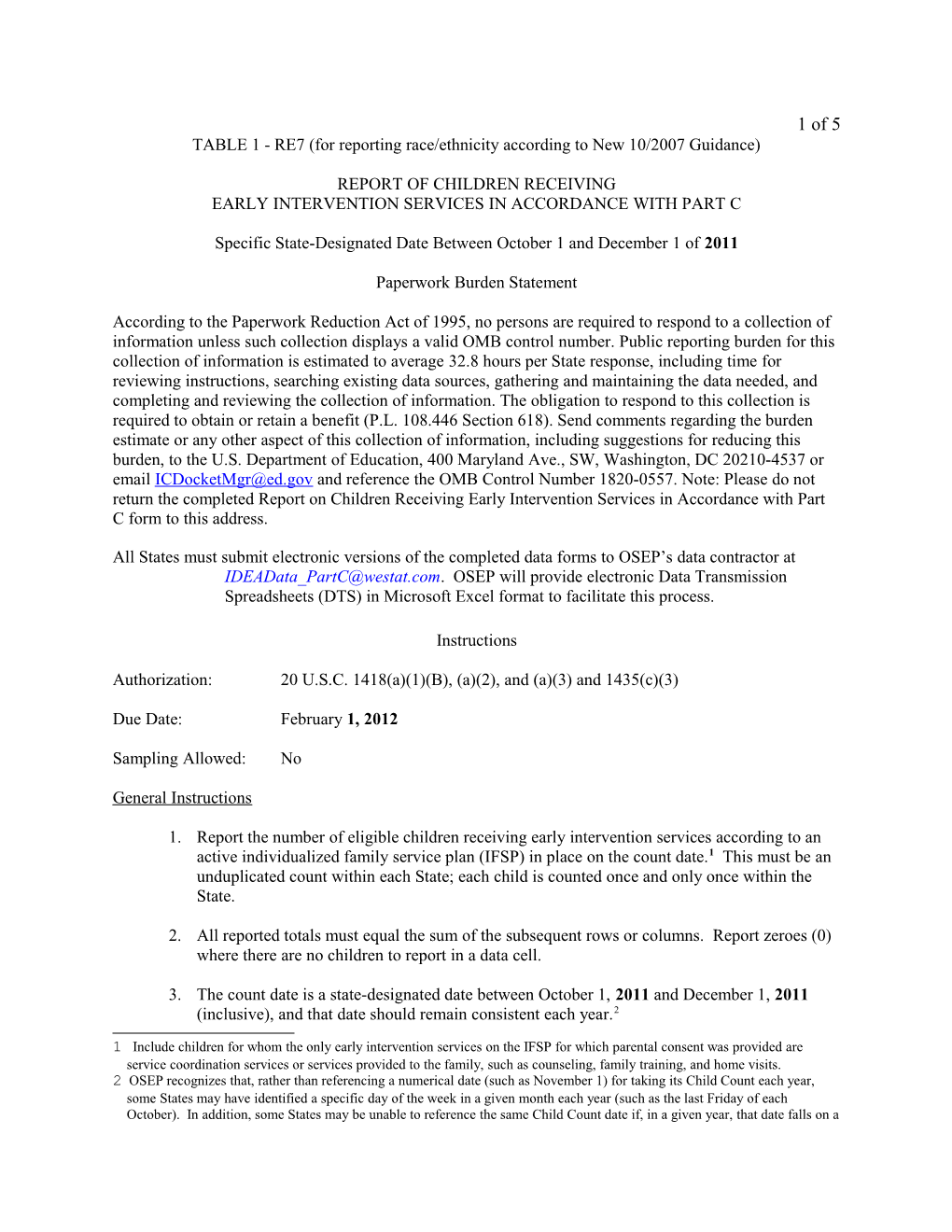 TABLE 1 - RE7 (For Reporting Race/Ethnicity According to New 10/2007 Guidance) s1