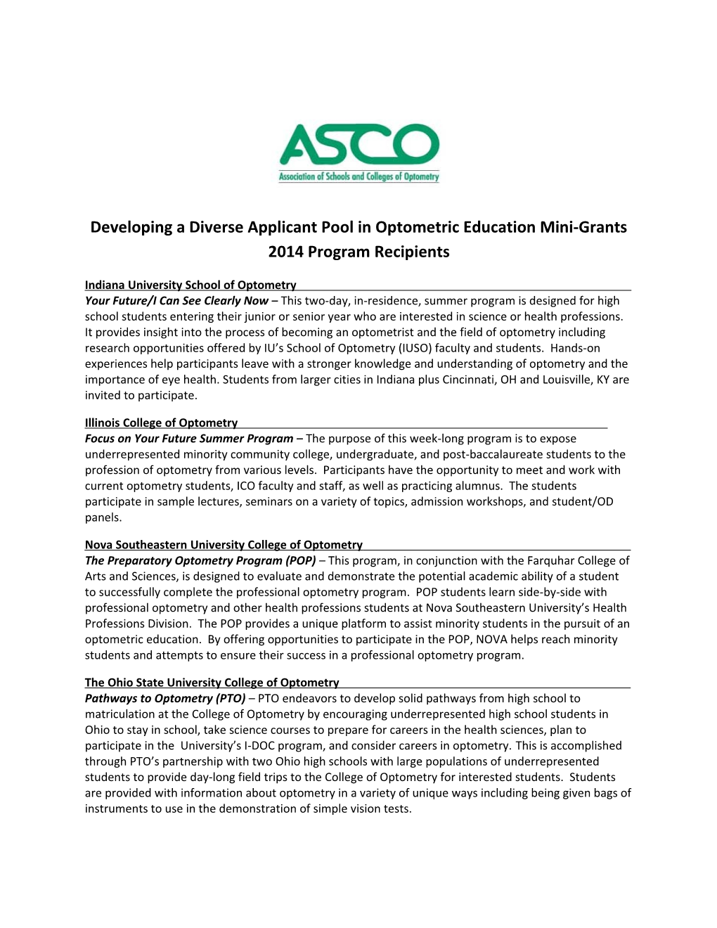 Developing a Diverse Applicant Pool in Optometric Education Mini-Grants 2014 Program Recipients