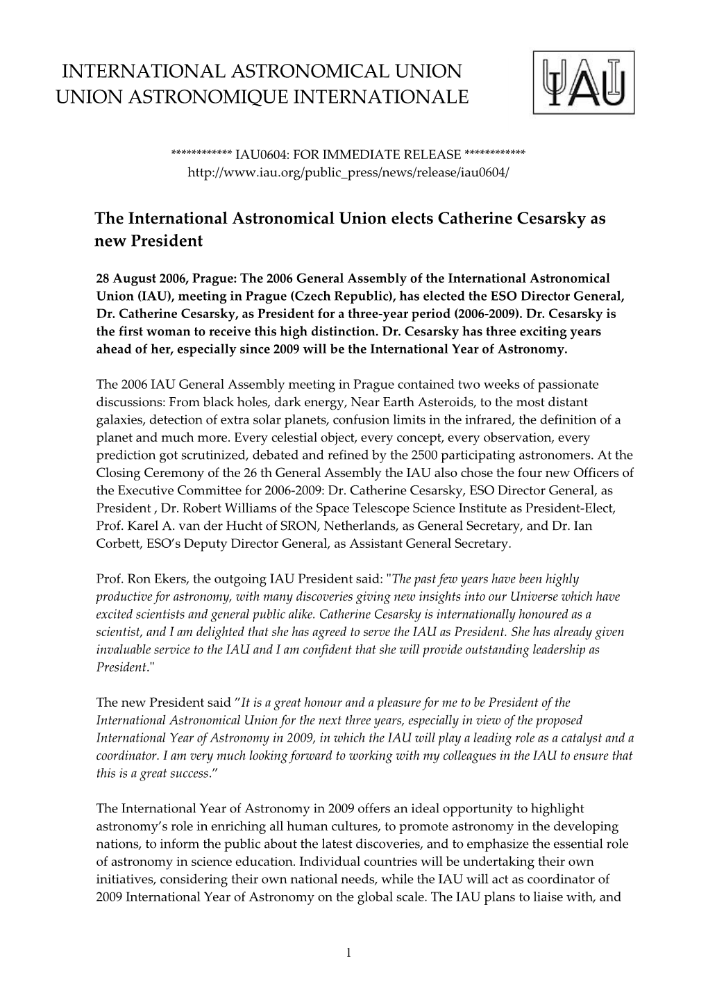 The International Astronomical Union Elects Catherine Cesarsky As New President