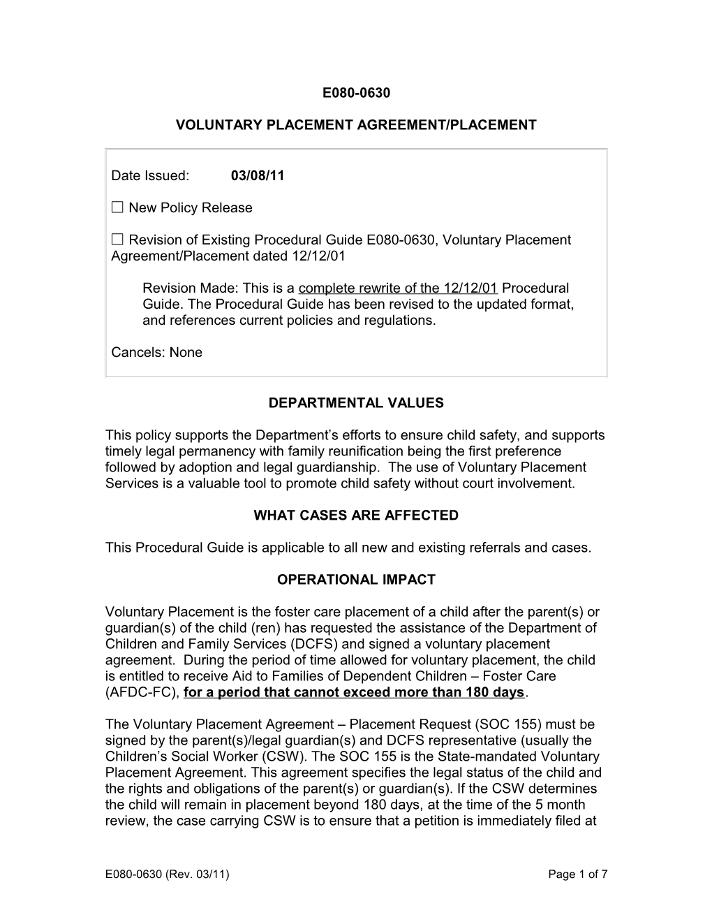 E080-0630, Voluntary Placement Agreement Placement