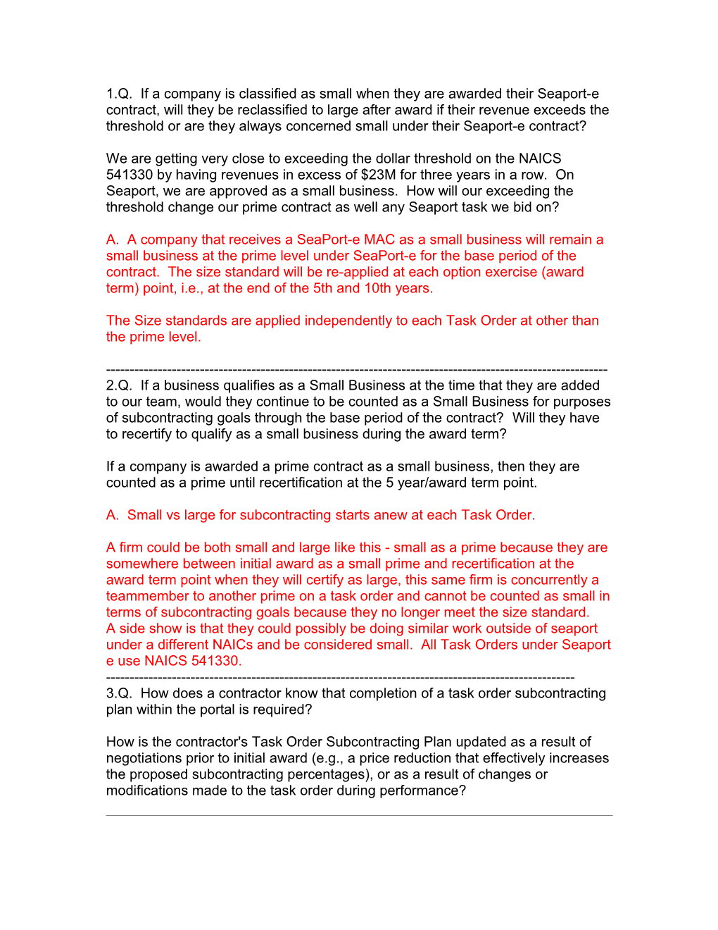 1.Q. If a Company Is Classified As Small When They Are Awarded Their Seaport-E Contract