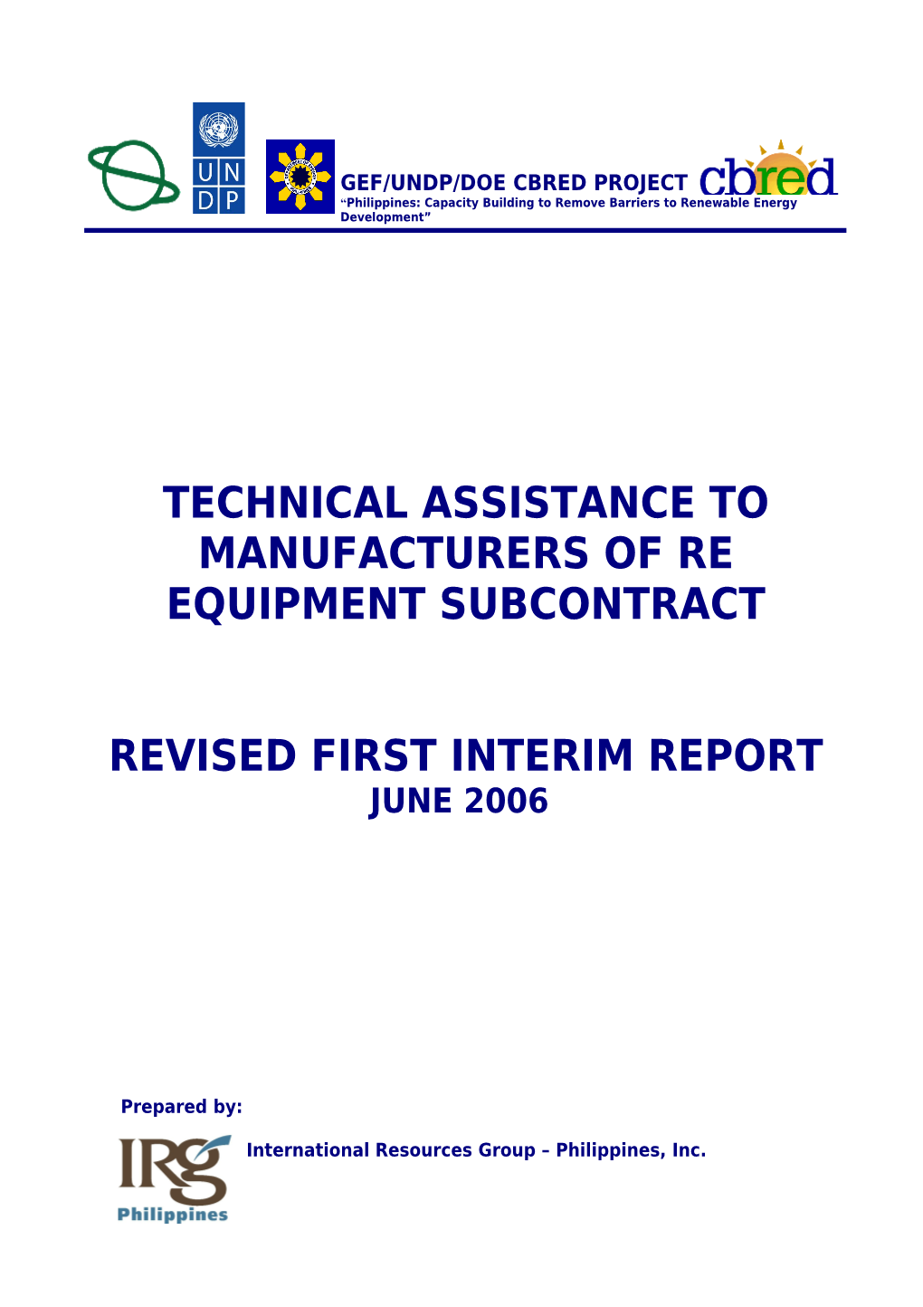 First Interim Report of the Subcontract : Technical Assistance to Re Engineering Service