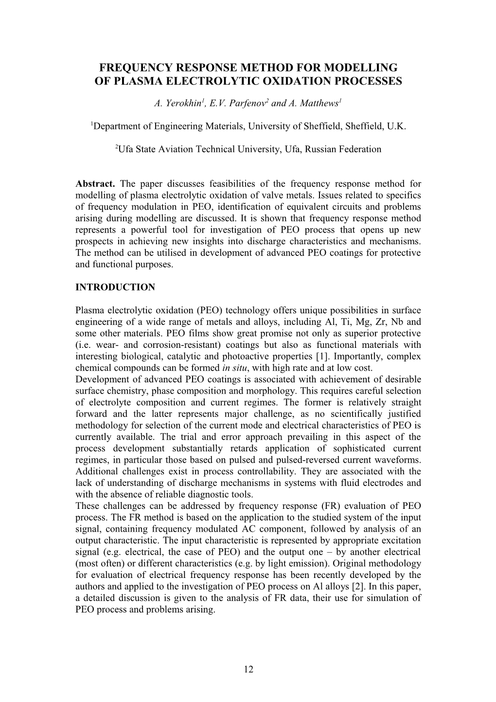 Frequency Response Method for Modelling