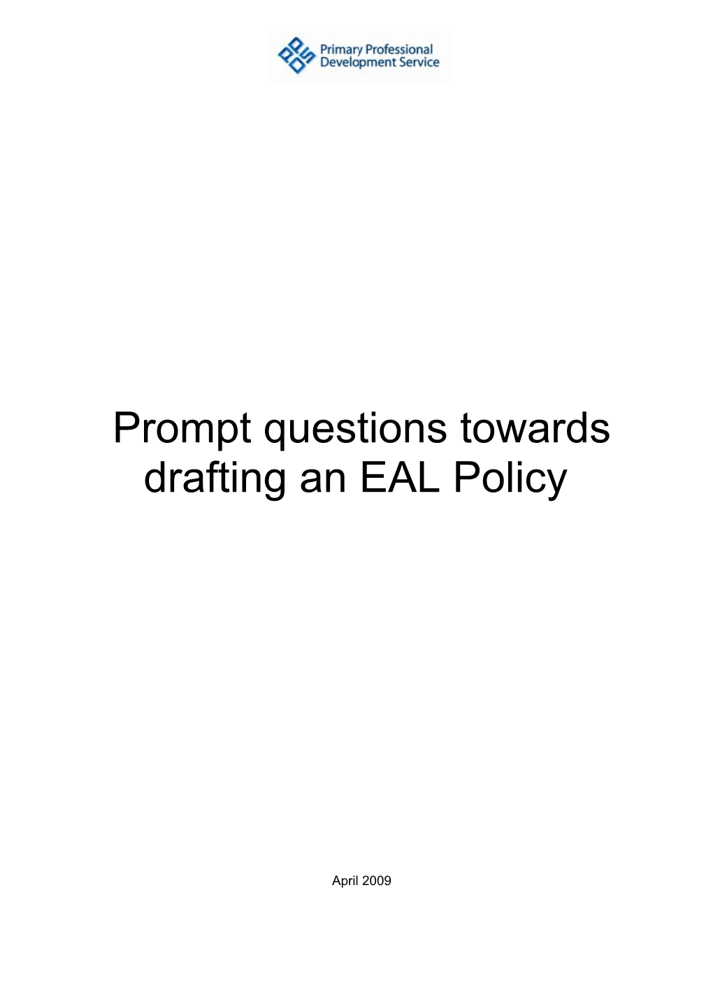 Prompt Questions Towards Drafting an EAL Policy