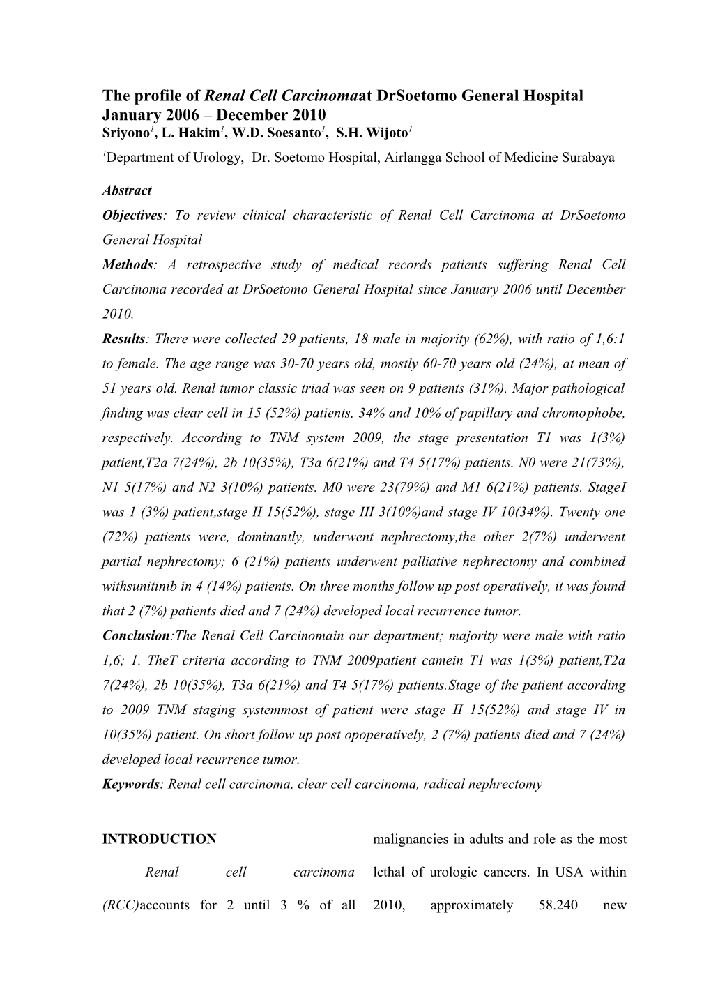 The Profile of Renal Cell Carcinomaatdrsoetomo General Hospital