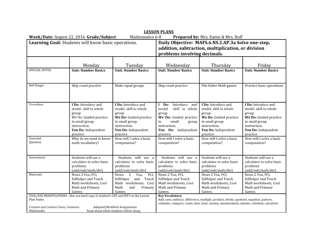Week/Date: August 22, 2016Grade/Subjectmathematics 6-8 Prepared By: Mrs. Eaton & Mrs. Ruff