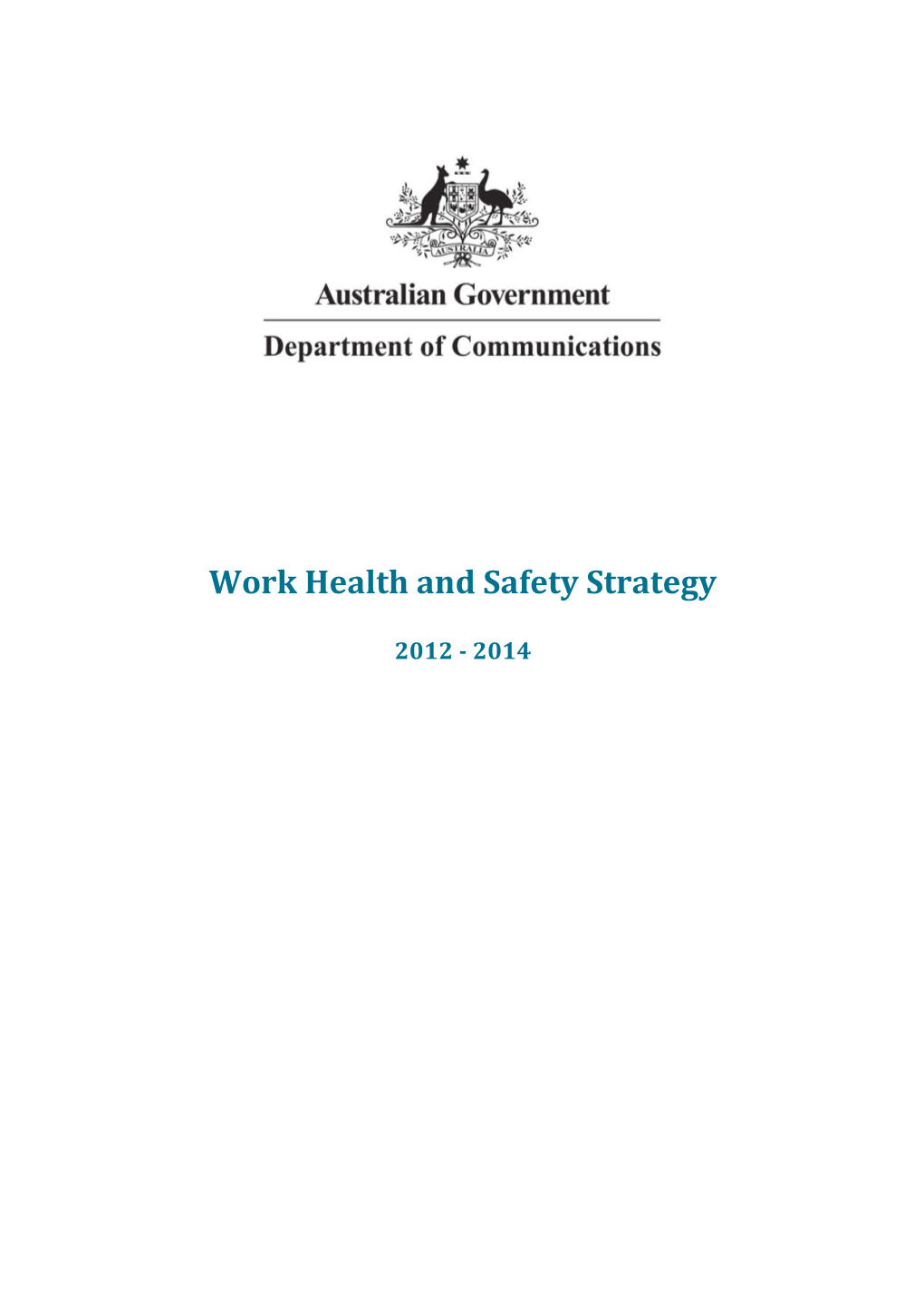 Work Health and Safety Strategy 2012 - 2014