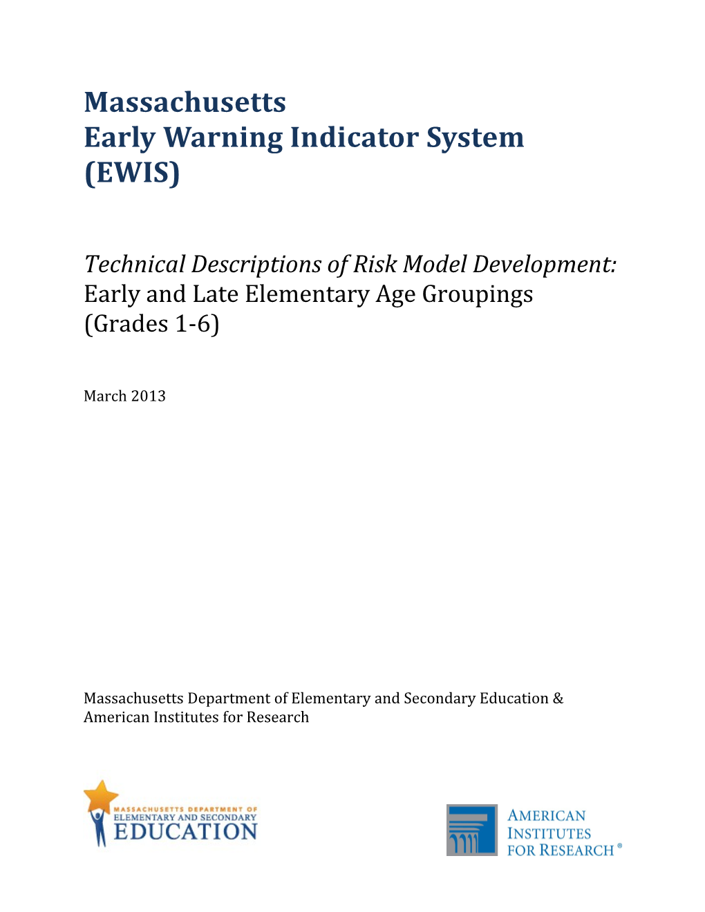 EWIS Technical Descriptions of Risk Model Development: Grades 1-6