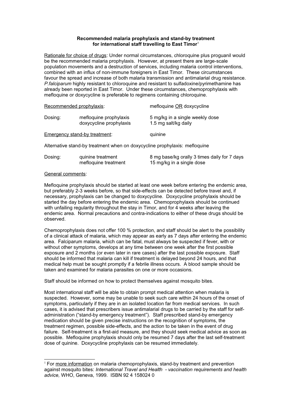 Malaria Prophylaxis and Stand-By Treatment