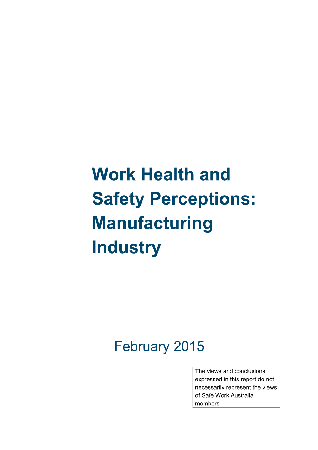 Work Health and Safety Perceptions: Manfacturing Industry