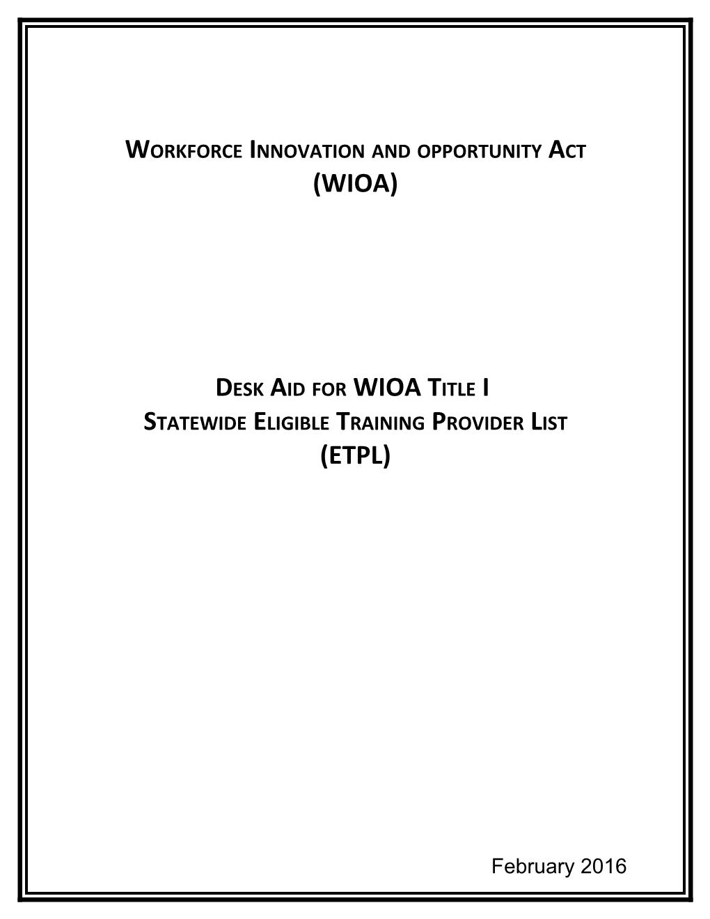 Workforce Innovationand Opportunity Act (WIOA)